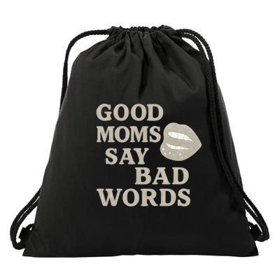 Good Moms Say Bad Words Drawstring Bag