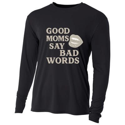 Good Moms Say Bad Words Cooling Performance Long Sleeve Crew