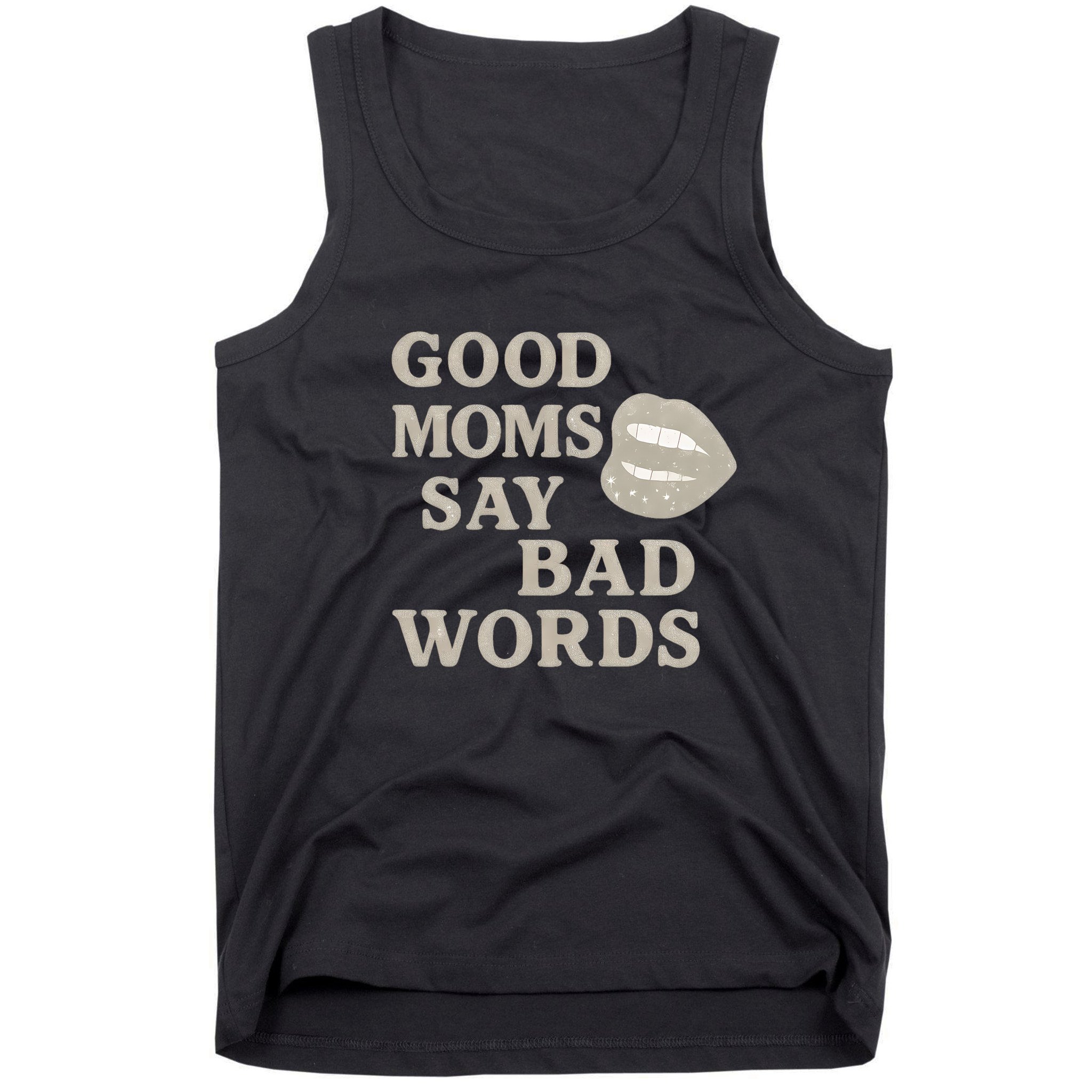 Good Moms Say Bad Words Tank Top