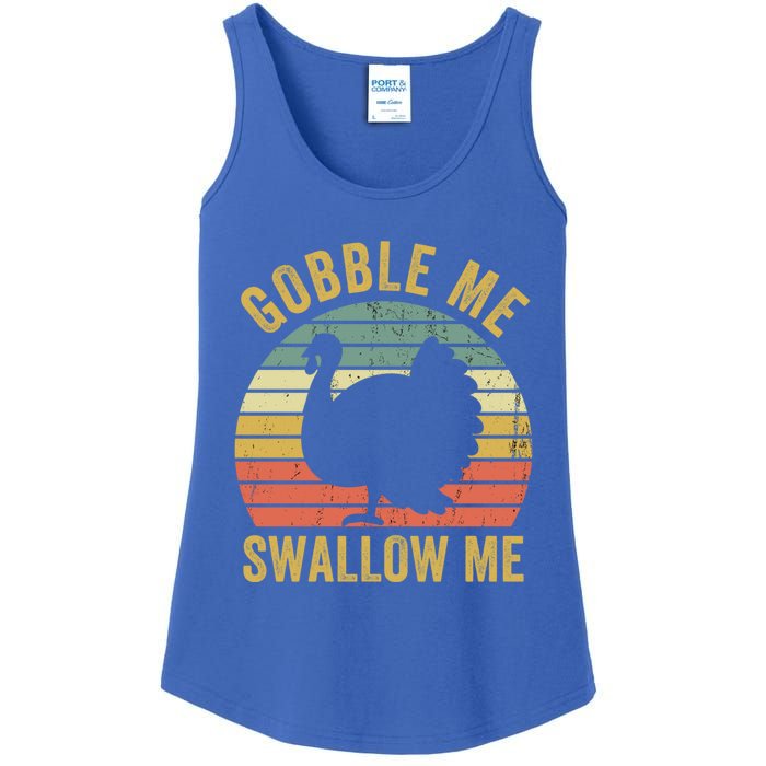 Gobble Me Swallow Funny Thanksgiving Feast Turkey Trot Gift Ladies Essential Tank