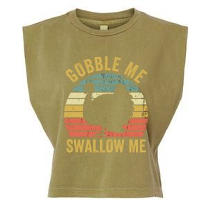 Gobble Me Swallow Funny Thanksgiving Feast Turkey Trot Gift Garment-Dyed Women's Muscle Tee