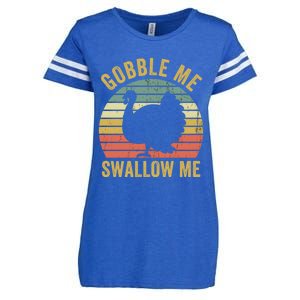 Gobble Me Swallow Funny Thanksgiving Feast Turkey Trot Gift Enza Ladies Jersey Football T-Shirt