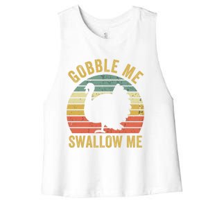 Gobble Me Swallow Funny Thanksgiving Feast Turkey Trot Gift Women's Racerback Cropped Tank