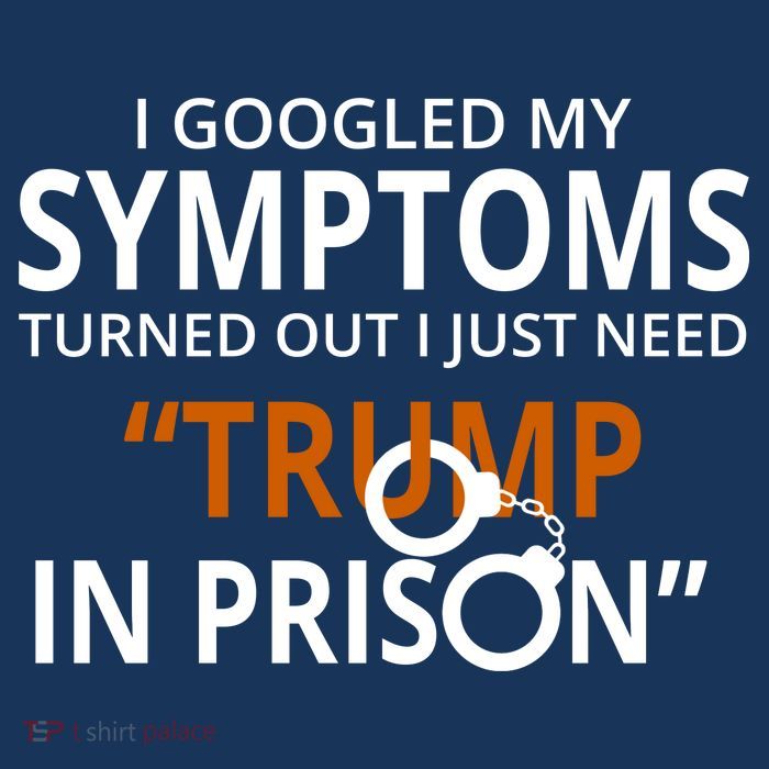 Googled My Symptoms Need Trump In Prison Tank Top