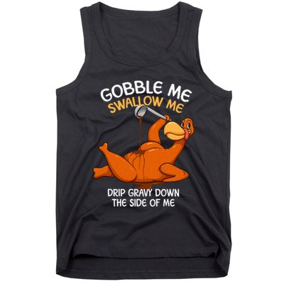 Gobble Me Swallow Me Thanksgiving Turkey Gravy Wap Tank Top