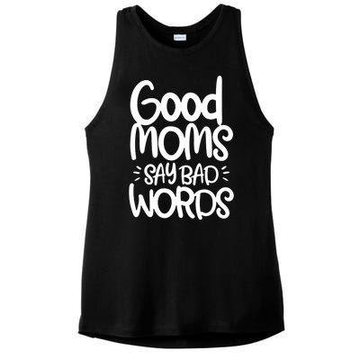 Good Moms Say Bad Words Ladies PosiCharge Tri-Blend Wicking Tank