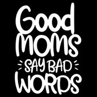 Good Moms Say Bad Words Flatbill Hat
