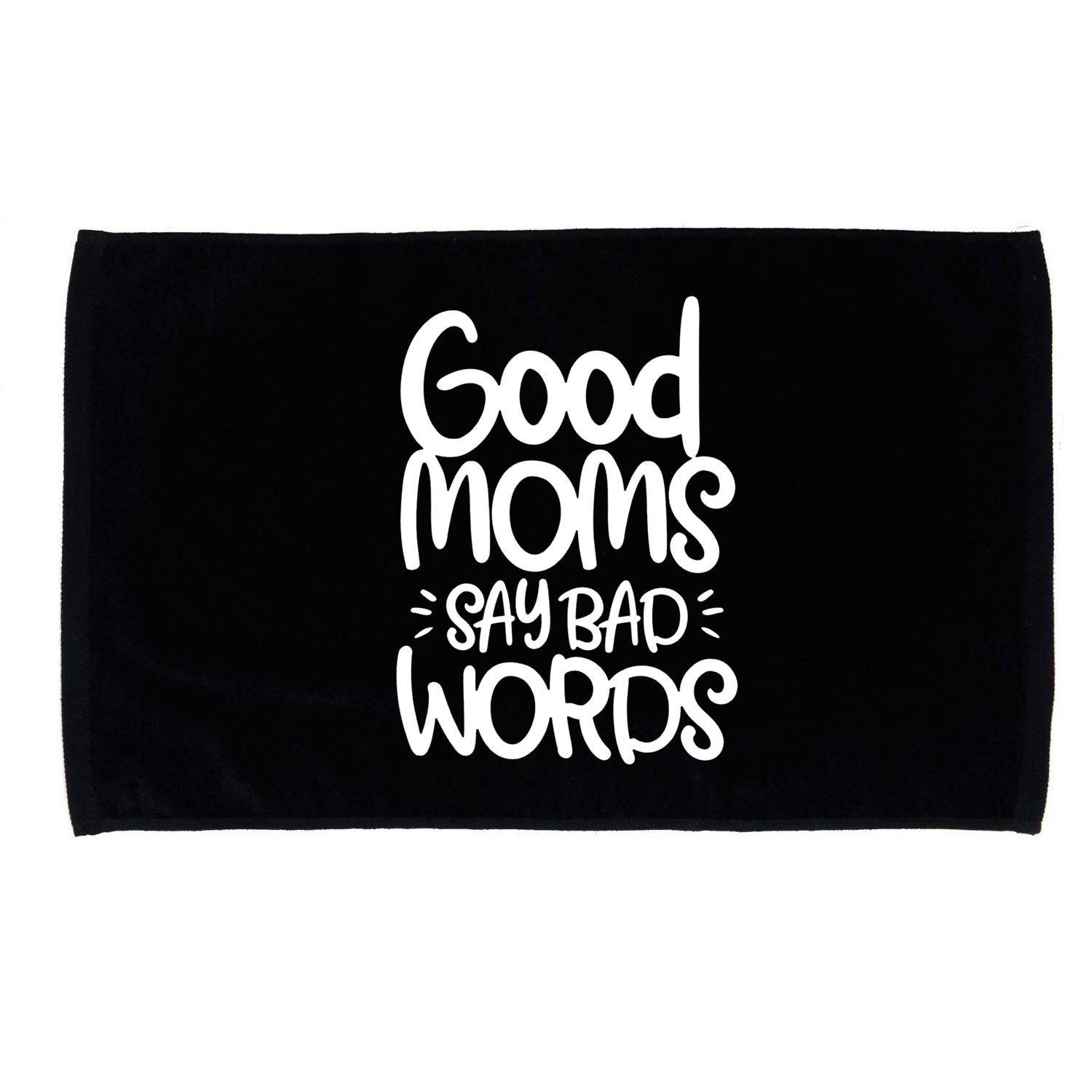 Good Moms Say Bad Words Microfiber Hand Towel