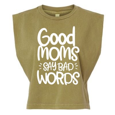 Good Moms Say Bad Words Garment-Dyed Women's Muscle Tee