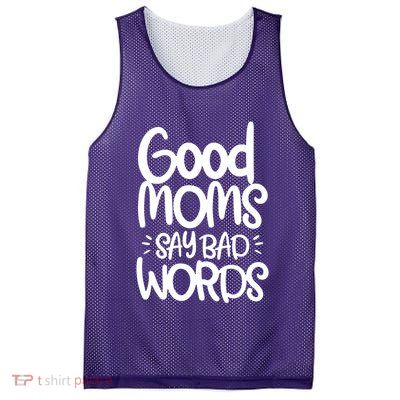 Good Moms Say Bad Words Mesh Reversible Basketball Jersey Tank