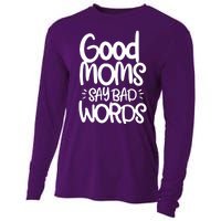 Good Moms Say Bad Words Cooling Performance Long Sleeve Crew