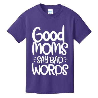 Good Moms Say Bad Words Kids T-Shirt