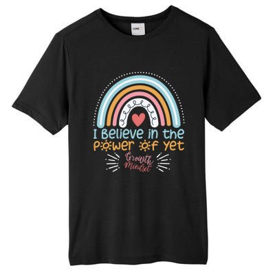 Growth Mindset Teacher Rainbow I Believe In The Power Of Yet Gift Tall Fusion ChromaSoft Performance T-Shirt