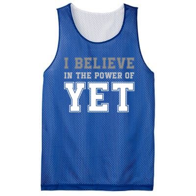 Growth Mindset Teacher Cute Gift I Believe In The Power Of Yet Funny Gift Mesh Reversible Basketball Jersey Tank