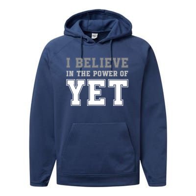 Growth Mindset Teacher Cute Gift I Believe In The Power Of Yet Funny Gift Performance Fleece Hoodie