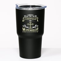 God Made The Stronggest And Named Them Matamoros Tumbler