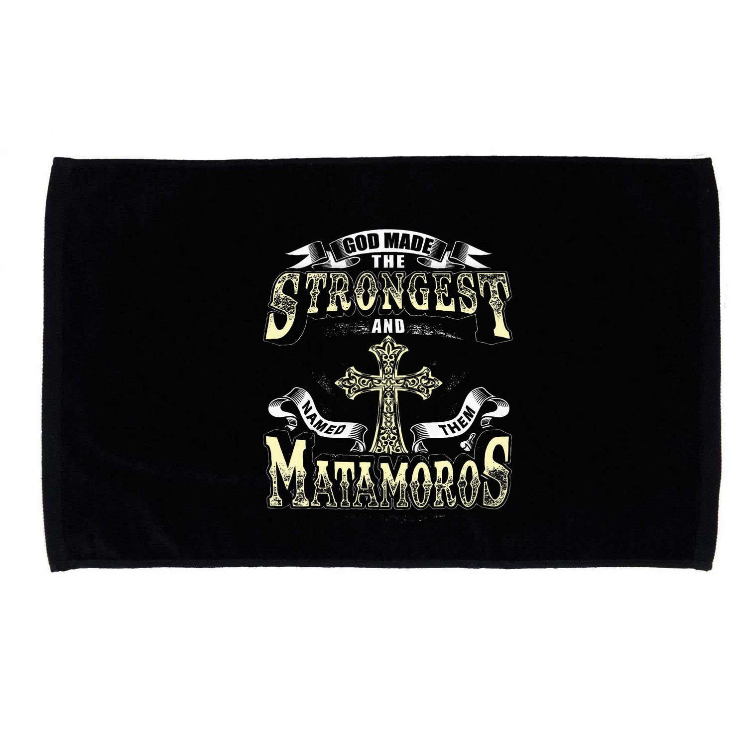 God Made The Stronggest And Named Them Matamoros Microfiber Hand Towel