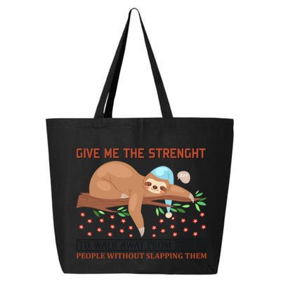 Give Me The Strength Tol Walk Away From Stupid 25L Jumbo Tote