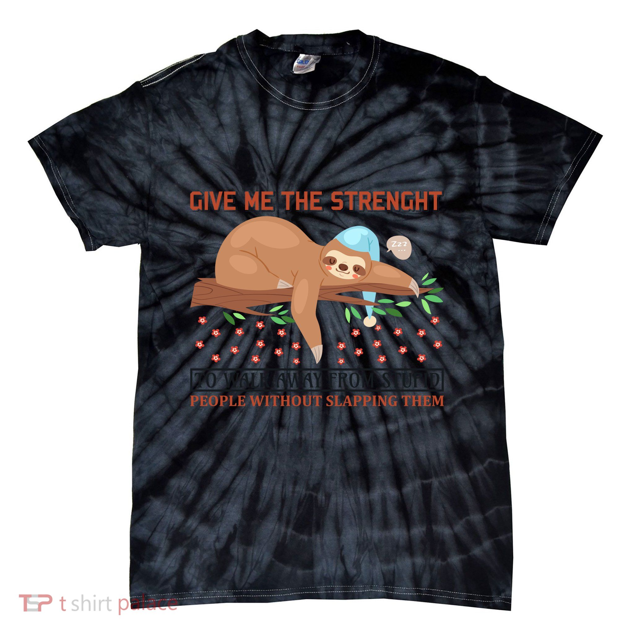 Give Me The Strength Tol Walk Away From Stupid Tie-Dye T-Shirt