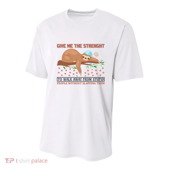 Give Me The Strength Tol Walk Away From Stupid Youth Performance Sprint T-Shirt