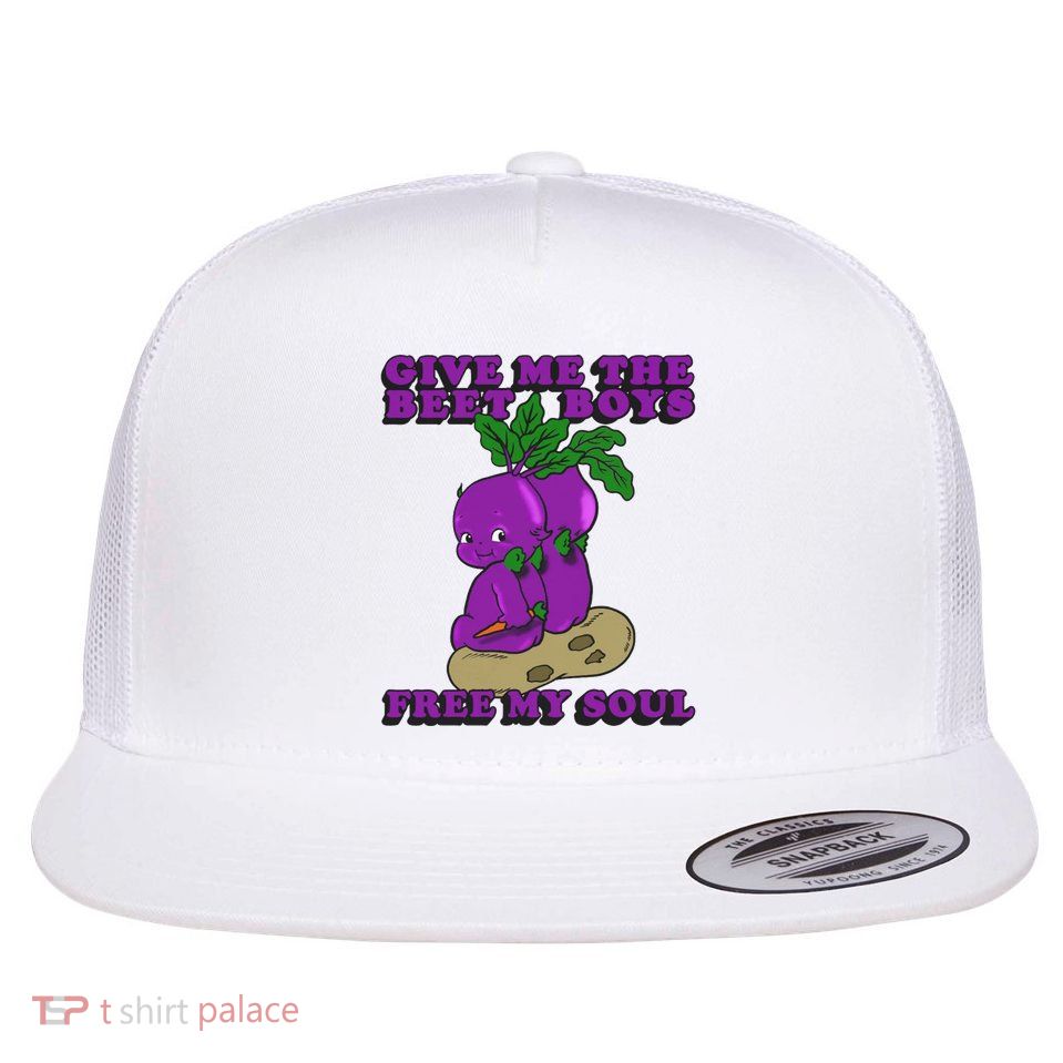 Give Me The Beet Boy And Free My Soul Flatbill Hat