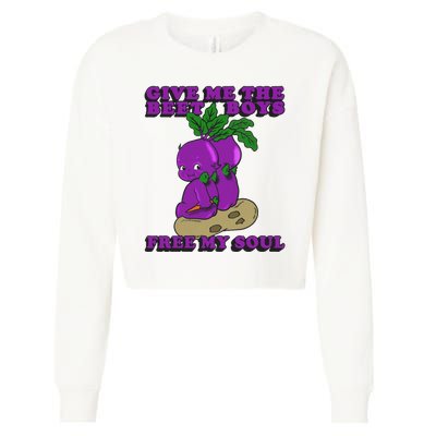 Give Me The Beet Boy And Free My Soul Cropped Pullover Crew