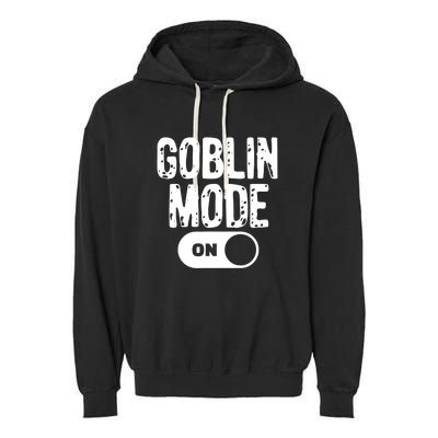 Goblin Mode Trend Goblincore Funny Garment-Dyed Fleece Hoodie