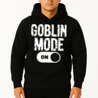 Goblin Mode Trend Goblincore Funny Hoodie