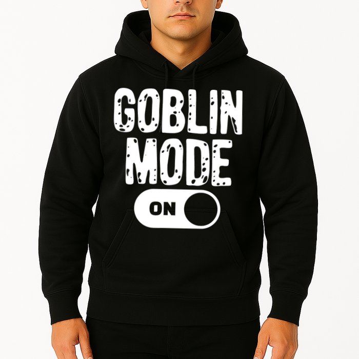 Goblin Mode Trend Goblincore Funny Hoodie