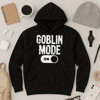 Goblin Mode Trend Goblincore Funny Hoodie