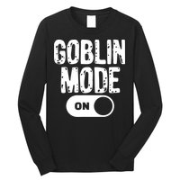 Goblin Mode Trend Goblincore Funny Long Sleeve Shirt