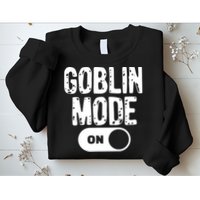 Goblin Mode Trend Goblincore Funny Sweatshirt