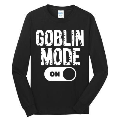 Goblin Mode Trend Goblincore Funny Tall Long Sleeve T-Shirt