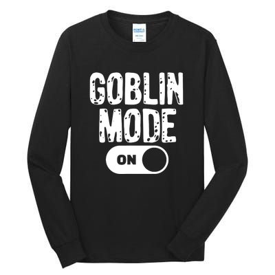 Goblin Mode Trend Goblincore Funny Tall Long Sleeve T-Shirt