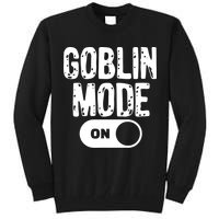 Goblin Mode Trend Goblincore Funny Tall Sweatshirt