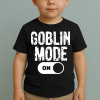 Goblin Mode Trend Goblincore Funny Toddler T-Shirt