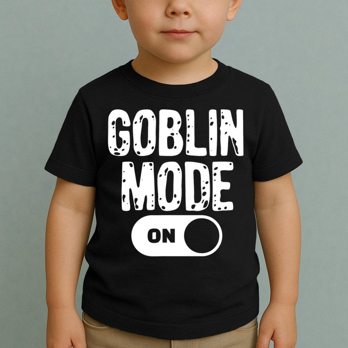 Goblin Mode Trend Goblincore Funny Toddler T-Shirt