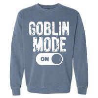 Goblin Mode Trend Goblincore Funny Garment-Dyed Sweatshirt