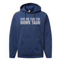 Give Me That The Hawk Tauh Performance Fleece Hoodie