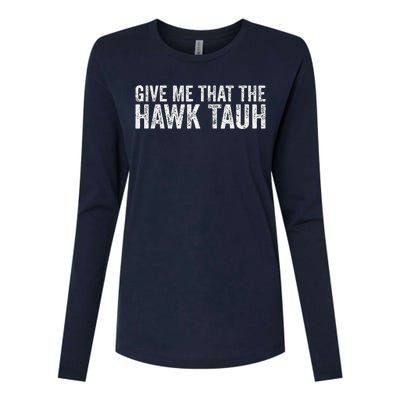 Give Me That The Hawk Tauh Womens Cotton Relaxed Long Sleeve T-Shirt