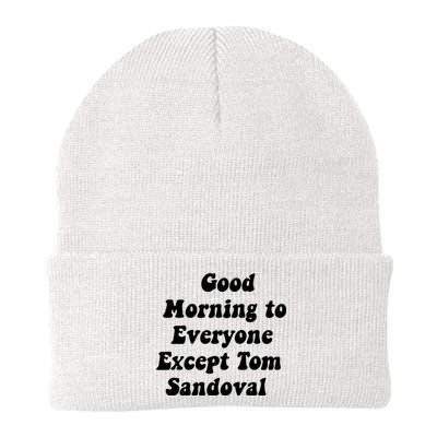 Good Morning To Everyone Except Tom Sandoval Knit Cap Winter Beanie