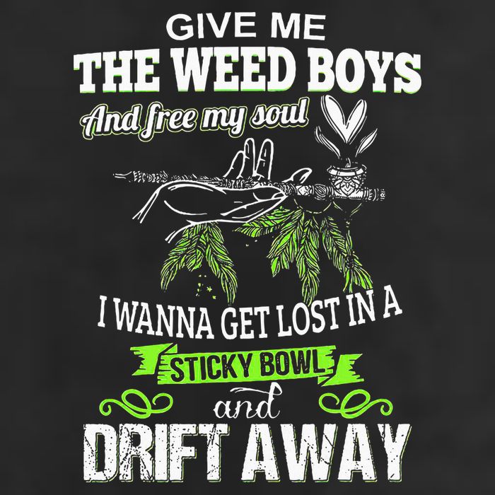 Give Me The Weed And Free My Soul I Wanna Get Lost In Cool Comfort Performance Bucket Hat