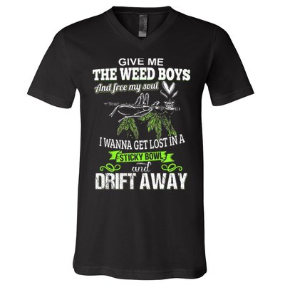 Give Me The Weed And Free My Soul I Wanna Get Lost In V-Neck T-Shirt