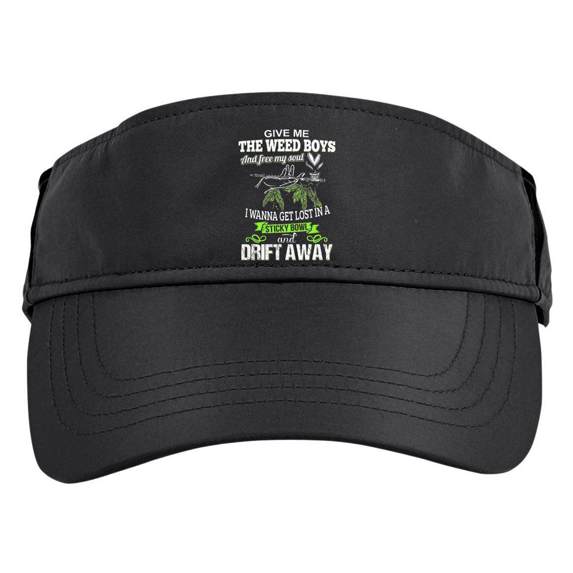 Give Me The Weed And Free My Soul I Wanna Get Lost In Adult Drive Performance Visor
