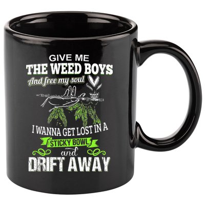 Give Me The Weed And Free My Soul I Wanna Get Lost In 11oz C Handle Ceramic Mug