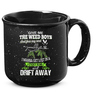 Give Me The Weed And Free My Soul I Wanna Get Lost In 15oz Campfire Ceramic Mug