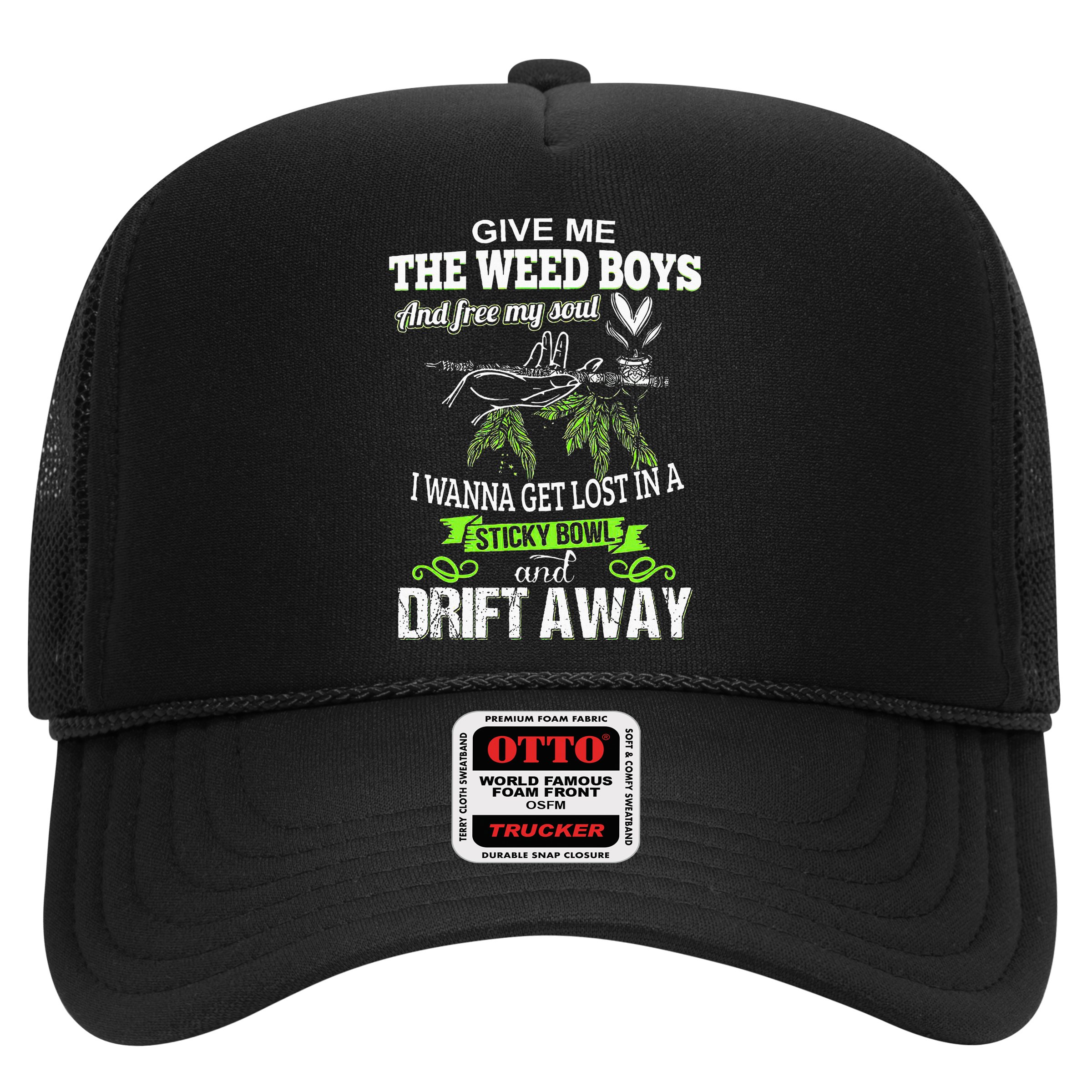 Give Me The Weed And Free My Soul I Wanna Get Lost In Hat