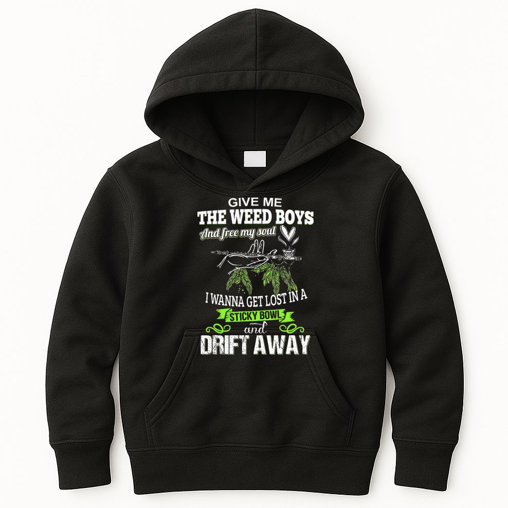 Give Me The Weed And Free My Soul I Wanna Get Lost In Kids Hoodie