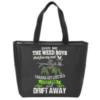 Give Me The Weed And Free My Soul I Wanna Get Lost In Zip Tote Bag