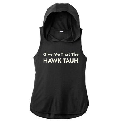 Give Me That The Hawk Tauh Ladies PosiCharge Tri-Blend Wicking Draft Hoodie Tank